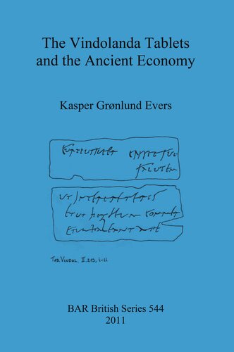 The Vindolanda Tablets And The Ancient Economy Kasper Grnlund Evers