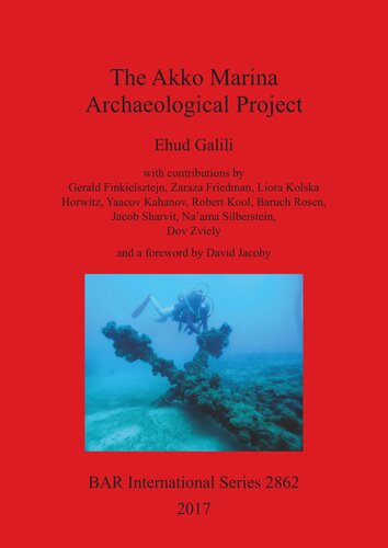 The Akko Marina Archaeological Project Ehud Galili