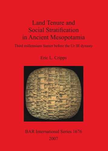 Land Tenure And Social Stratification In Ancient Mesopotamia E L Cripps