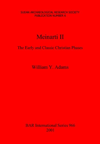 Meinarti Ii The Early And Classic Christian Phases William Yewdale Adams