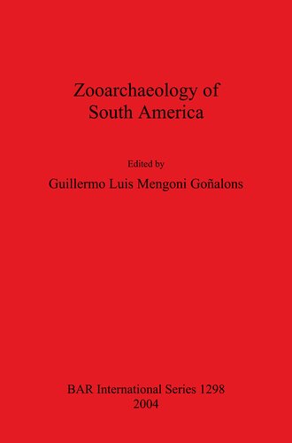 Zooarchaeology Of South America Guillermo L Mengoni Goalons