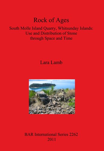 Rock Of Ages South Molle Island Quarry Whitsunday Islands Use And Distribution Of Stone Through Space And Time Lara Lamb