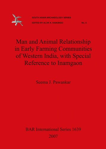Man And Animal Relationship In Early Farming Communities Of Western India With Special Reference To Inamgaon Seema Jpawankar