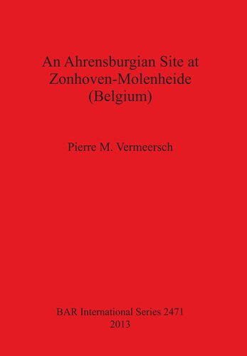 An Ahrensburgian Site At Zonhovenmolenheide Belgium Pierre M Vermeersch