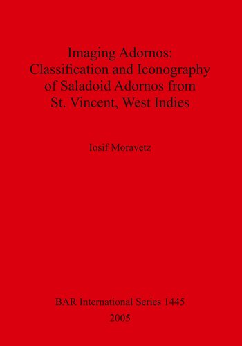 Imaging Adornos Classification And Iconography Of Saladoid Adornos From St Vincent West Indies Iosif Moravetz