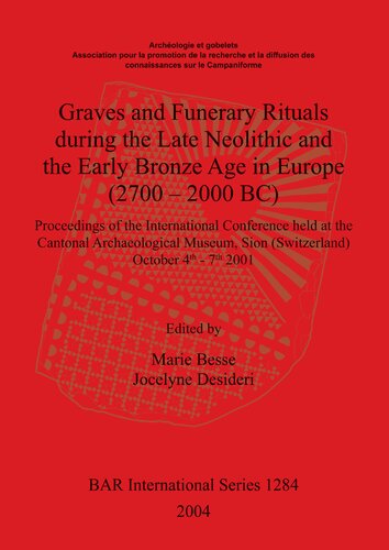 Graves And Funerary Rituals During The Late Neolithic And The Early Bronze Age In Europe 27002000 Bc Archologie Et Gobelets Association Meeting
