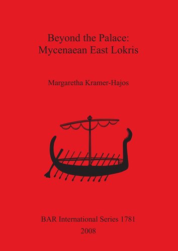 Beyond The Palace Mycenaean East Lokris Margaretha Kramerhajos