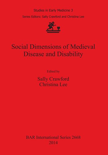 Social Dimensions Of Medieval Disease And Disability Sally Crawford