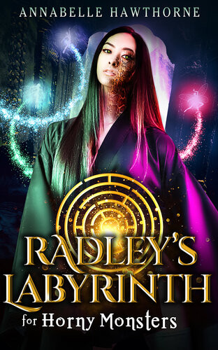 Radleys Labyrinth For Horny Monsters 1st Edition Annabelle Hawthorne
