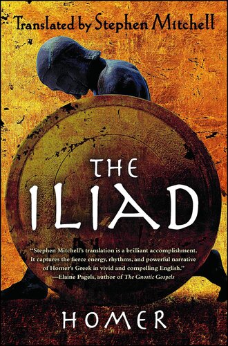 The Iliad The Stephen Mitchell Translation The Stephen Mitchell Translation Homer