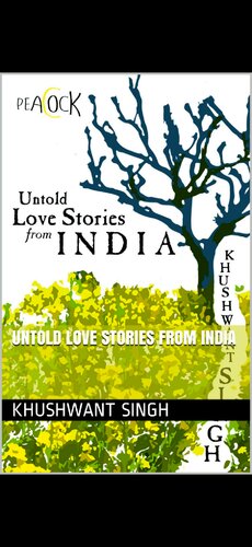 Untold Love Stories From India Khushwant Singh