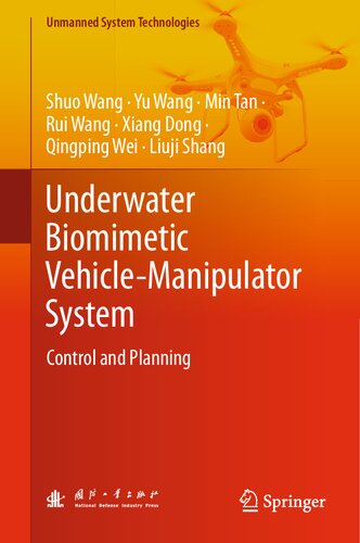 Underwater Biomimetic Vehiclemanipulator System Control And Planning Shuo Wang