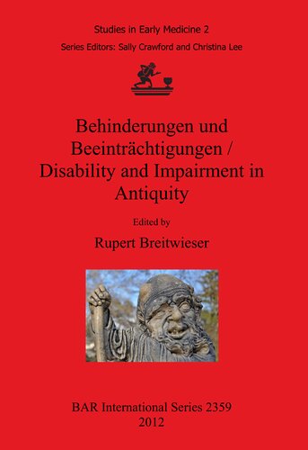 Behinderungen Und Beeinträchtigungen Disability And Impairment In Antiquity Rupert Breitwieser