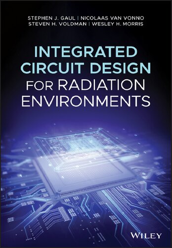 Integrated Circuit Design For Radiation Environments 1st Edition Stephen J Gaul