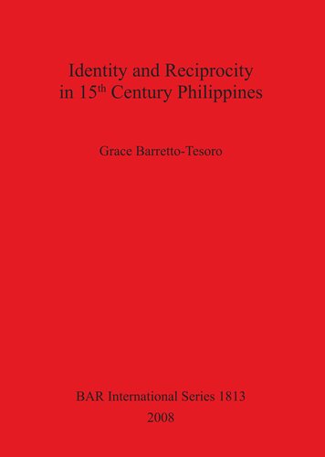 Identity And Reciprocity In 15th Century Philippines Grace Barrettotesoro