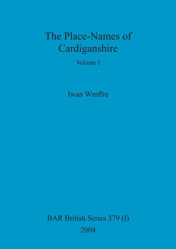 The Placenames Of Cardiganshire Iwan Wmffre