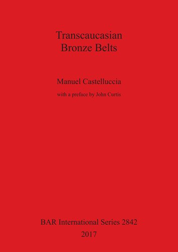 Transcaucasian Bronze Belts Manuel Castelluccia