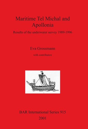 Maritime Tel Michal And Apollonia Results Of The Underwater Survey 19891996 Eva Grossmann
