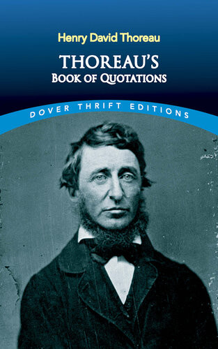 Thoreau A Book Of Quotations Henry David Thoreau Bob Blaisdell