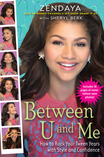 Between U And Me How To Rock Your Tween Years With Style And Confidence Zendaya Zendaya