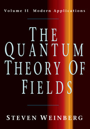The Quantum Theory Of Fieldsvolume 2modern Applications 1996th Edition Steven Weinberg