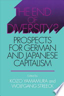 The End Of Diversity Prospects For German And Japanese Capitalism Kz Yamamura