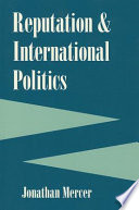 Reputation And International Politics Jonathan Mercer