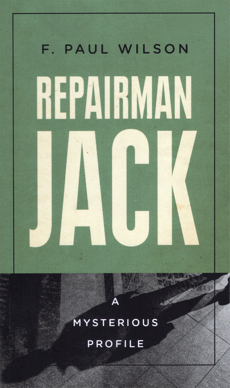 Repairman Jack A Mysterious Profile F Paul Wilson