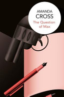 The Question Of Max Amanda Cross