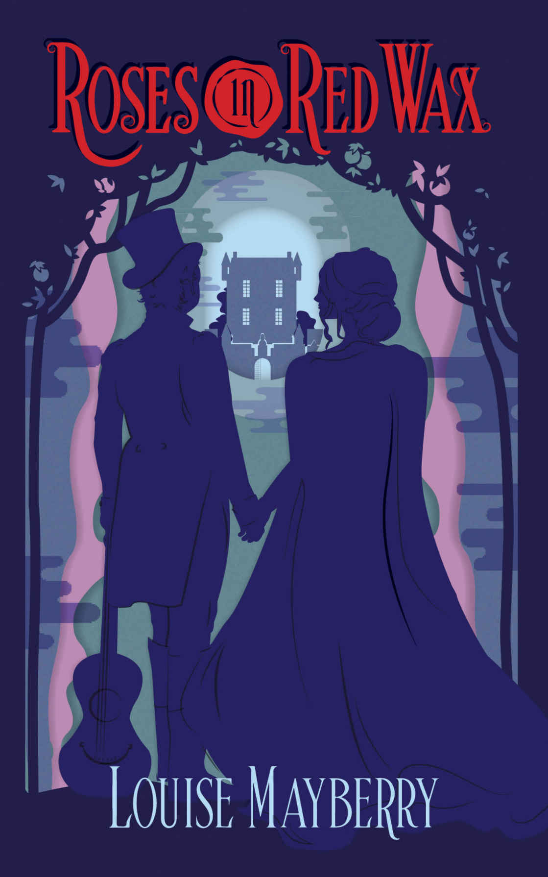 Roses In Red Wax The Darnalay Castle Series Book 1 Louise Mayberry