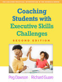 Coaching Students With Executive Skills Challenges 2nd Edition 2nd Peg Dawson