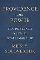 Providence And Power Ten Portraits Of Jewish Statesmanship Meir Y Soloveichik