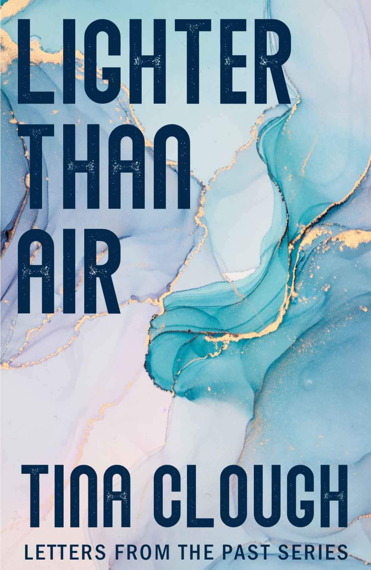 Lighter Than Air Letters From The Past Tina Clough