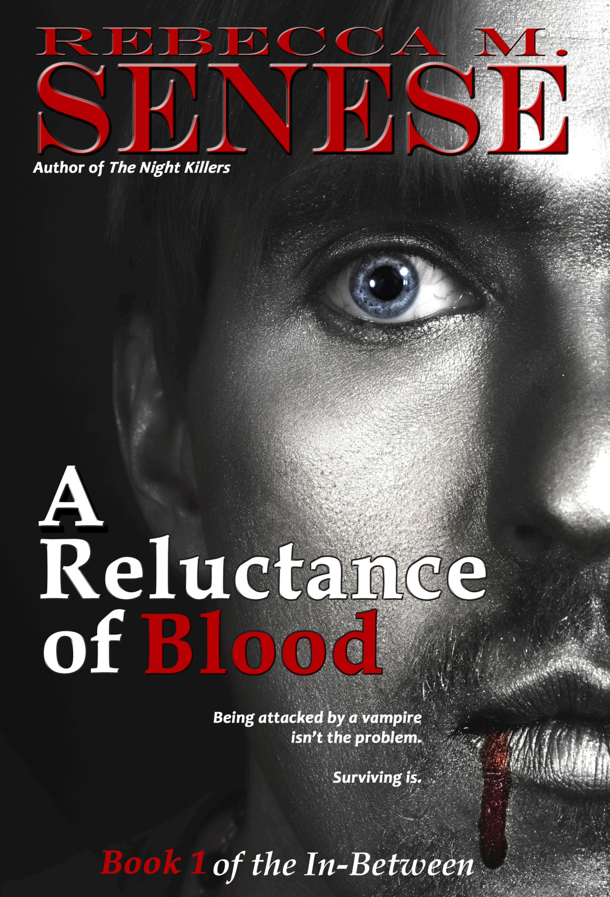 A Reluctance Of Blood Rebecca M Senese