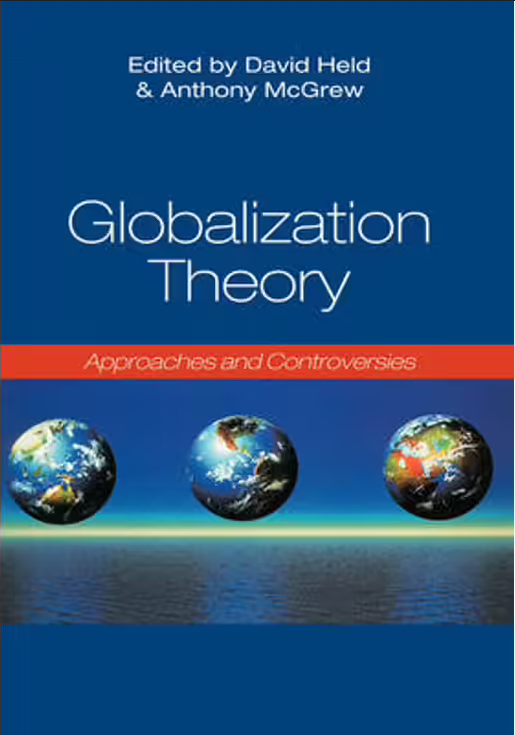 Globalization Theory Approaches And Controversies 1st Edition Anthony Mcgrew