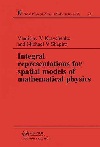 Integral Representations For Spatial Models Of Mathematical Physics Kravchenko