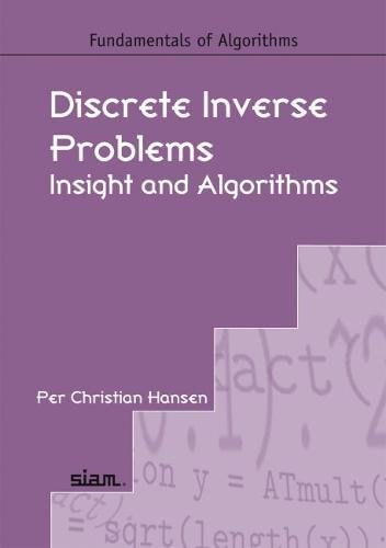 Discrete Inverse Problems Insight And Algorithms Hansen Per Christian