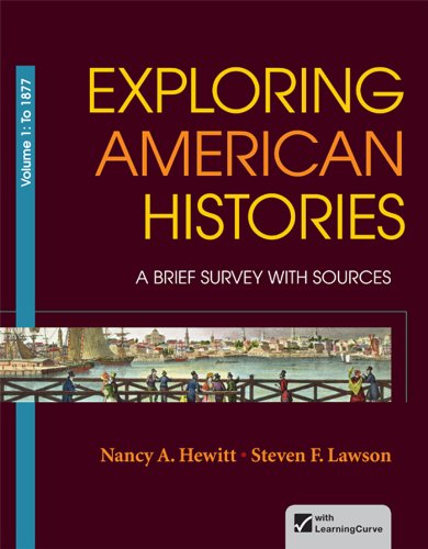 Exploring American Histories Volume 1 A Brief Survey With Sources Nancy A Hewitt