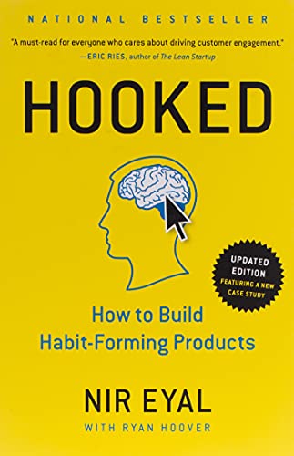 Hooked How To Build Habitforming Products Nir Eyal And Ryan Hoover