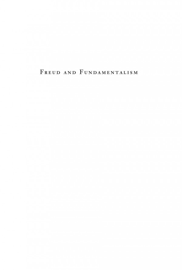 Freud And Fundamentalism The Psychical Politics Of Knowledge Stathis Gourgouris Ed