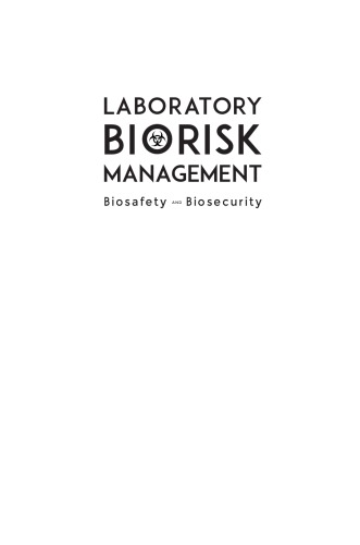 Laboratory Biorisk Management Biosafety And Biosecurity Reynolds M Salerno