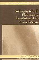 An Inquiry Into The Philosophical Foundations Of The Human Sciences Claassen