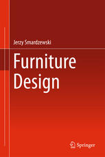 Furniture Design 1st Edition Jerzy Smardzewski Auth