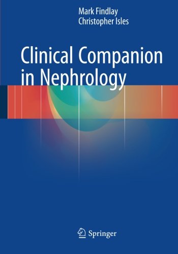 Clinical Companion In Nephrology 2015th Edition Mark Findlay