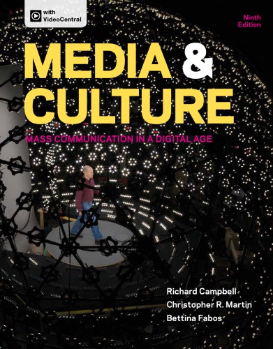 Media Culture Mass Communication In A Digital Age 9th Edition Richard Campbell