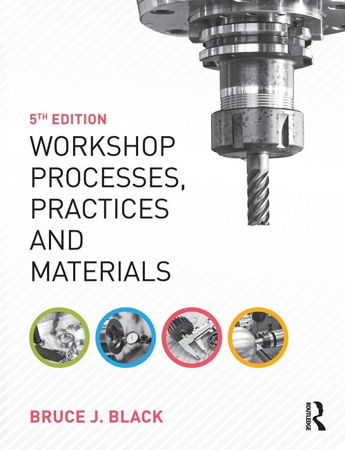 Workshop Processes Practices And Materials 5th Bruce Black