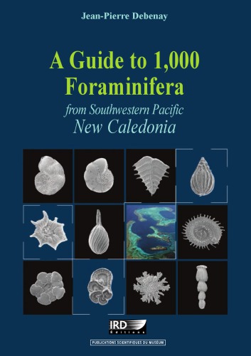 A Guide To 1000 Foraminifera From Southwestern Pacific New Caledonia Jeanpierre Debenay