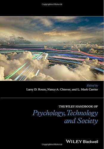 The Wiley Handbook Of Psychology Technology And Society 1st Edition Larry D Rosen