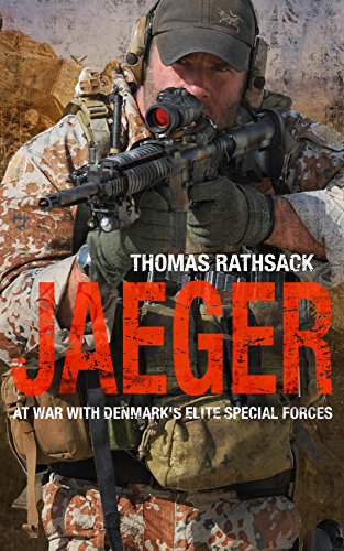 Jaeger At War With Denmarks Elite Special Forces Thomas Rathsack