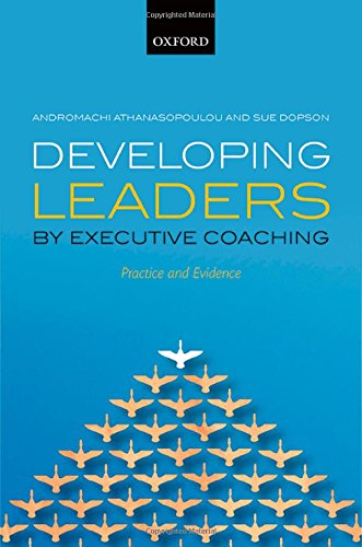 Developing Leaders By Executive Coaching Practice And Evidence 1st Edition Andromachi Athanasopoulou